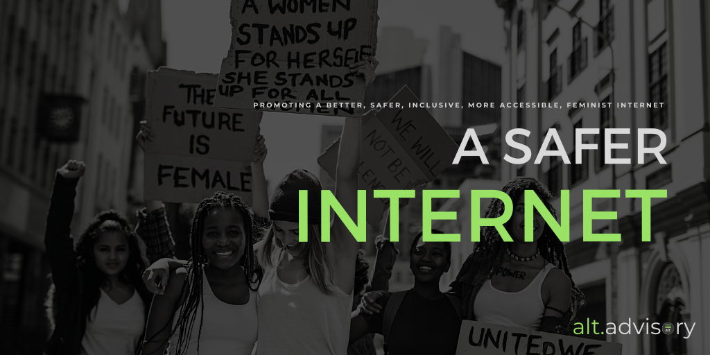 A Safer Internet: promoting a better, safer, inclusive, more accessible, feminist internet